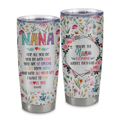 Personalized Nana From Granddaughter Grandson Grandchildren Stainless Steel Tumbler Cup You Are So Special I Love You Nana Mothers Day Birthday Christmas Travel Mug | siriusteestore