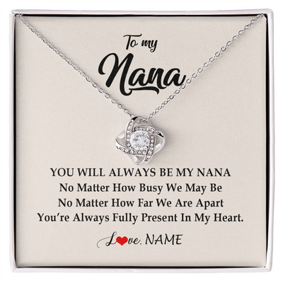 Love Knot Necklace | Personalized Nana Necklace From Grandkids Granddaughter Grandson You're Always In My Heart Nana Birthday Mothers Day Christmas Customized Gift Box Message Card | siriusteestore