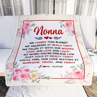 Personalized Nonna Blanket From Grandkids Granddaughter Grandson We Hugged This Blanket Floral Nonna Birthday Mothers Day Christmas Customized Fleece Blanket | siriusteestore
