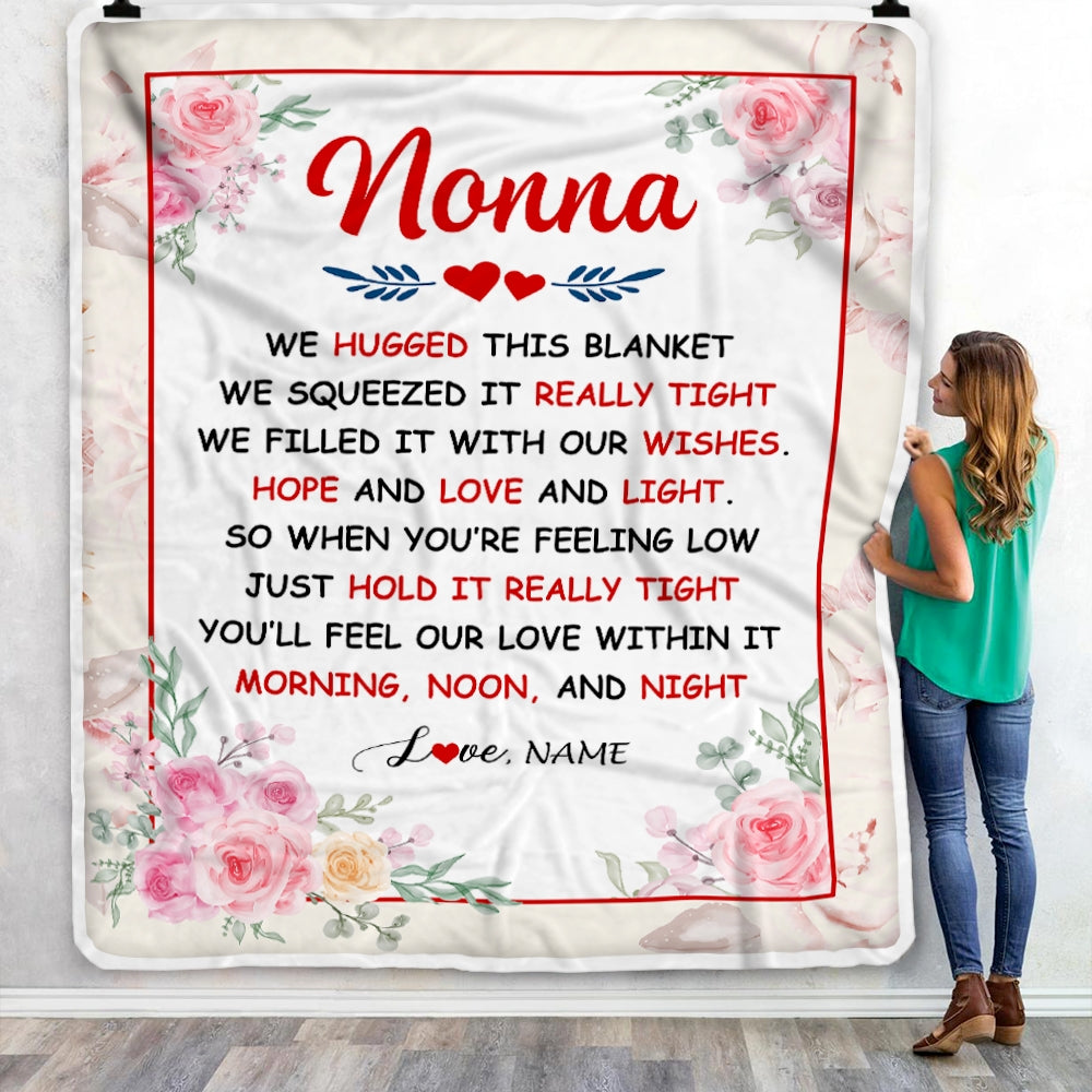 Personalized Nonna Blanket From Grandkids Granddaughter Grandson We Hugged This Blanket Floral Nonna Birthday Mothers Day Christmas Customized Fleece Blanket | siriusteestore