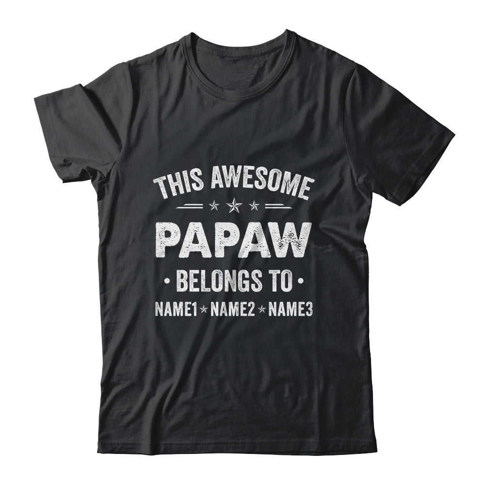 Personalized Papaw Custom Kids Name This Awesome Papaw Belongs To Papaw Fathers Day Birthday Christmas Shirt & Hoodie | siriusteestore