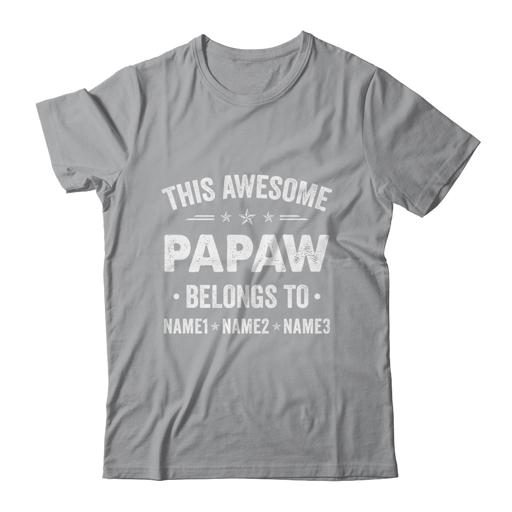 Personalized Papaw Custom Kids Name This Awesome Papaw Belongs To Papaw Fathers Day Birthday Christmas Shirt & Hoodie | siriusteestore