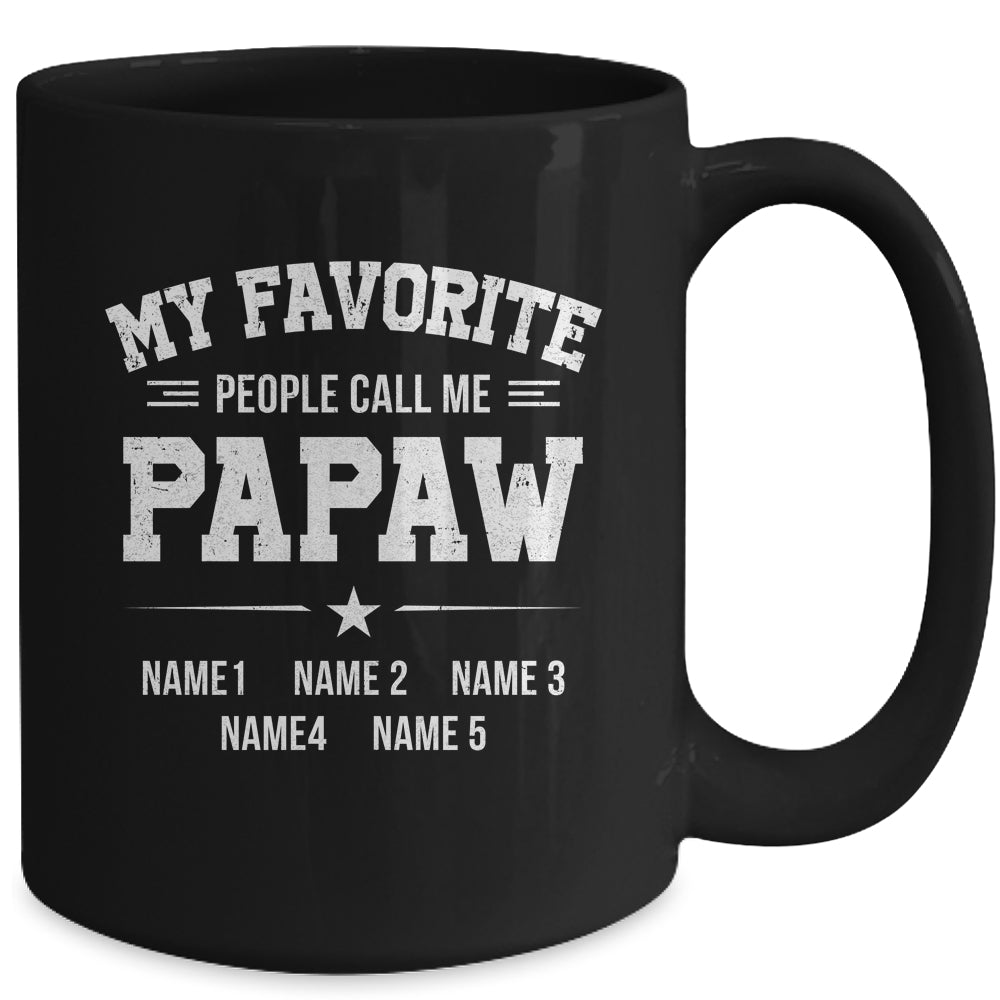 Personalized Papaw With Kids Name My Favorite People Call Me Papaw Custom For Men Fathers Day Birthday Christmas Mug | siriusteestore
