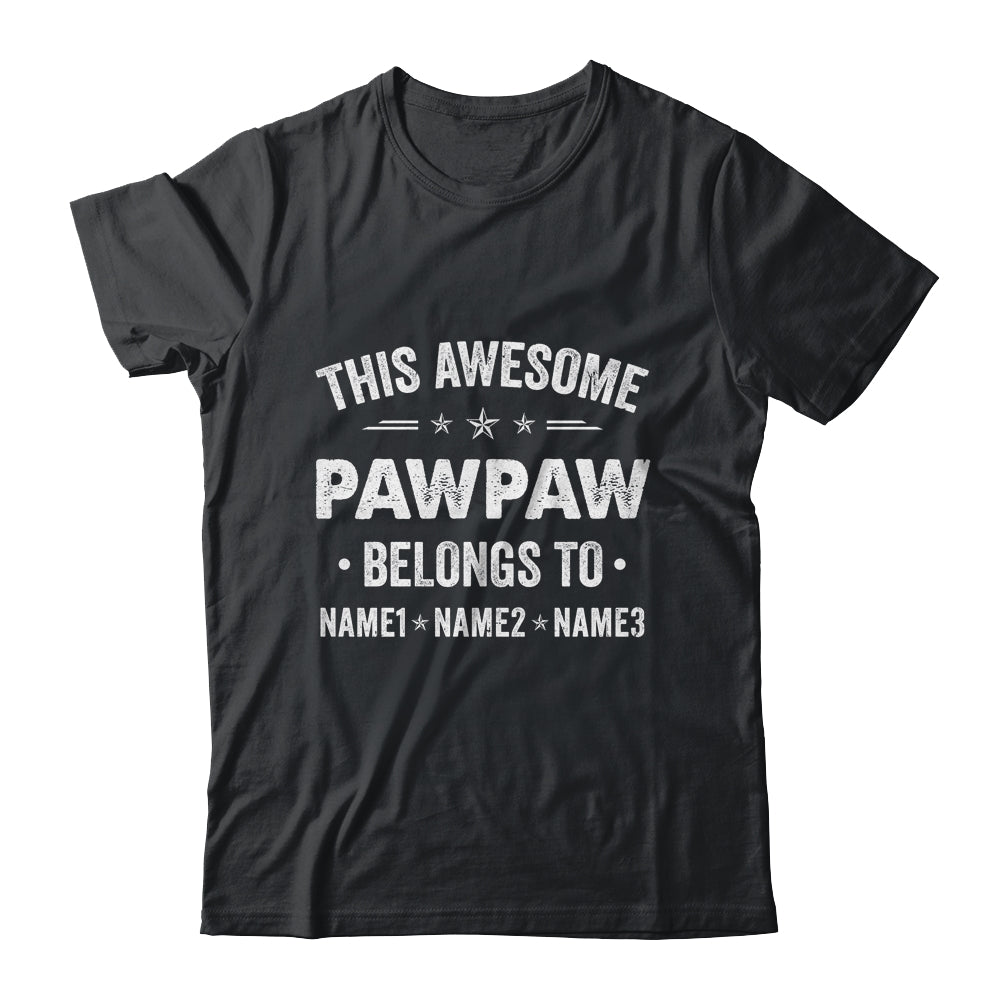 Personalized Pawpaw Custom Kids Name This Awesome Pawpaw Belongs To Pawpaw Fathers Day Birthday Christmas Shirt & Hoodie | siriusteestore