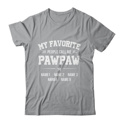 Personalized Pawpaw With Kids Name My Favorite People Call Me Pawpaw Custom For Men Fathers Day Birthday Christmas Shirt & Hoodie | siriusteestore