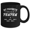 Personalized Pawpaw With Kids Name My Favorite People Call Me Pawpaw Custom For Men Fathers Day Birthday Christmas Mug | siriusteestore