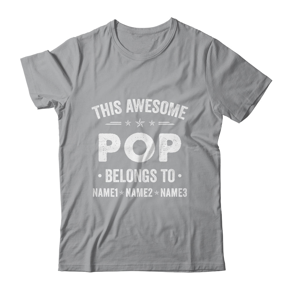 Personalized Pop Custom Kids Name This Awesome Pop Belongs To Pop Fathers Day Birthday Christmas Shirt & Hoodie | siriusteestore