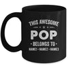 Personalized Pop Custom Kids Name This Awesome Pop Belongs To Pop Fathers Day Birthday Christmas Mug | siriusteestore