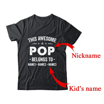 Personalized Pop Custom Kids Name This Awesome Pop Belongs To Pop Fathers Day Birthday Christmas Shirt & Hoodie | Custom | siriusteestore