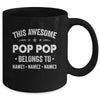 Personalized Pop Pop Custom Kids Name This Awesome Pop Pop Belongs To Pop Pop Fathers Day Birthday Christmas Mug | siriusteestore