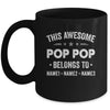 Personalized Pop Pop Custom Kids Name This Awesome Pop Pop Belongs To Pop Pop Fathers Day Birthday Christmas Mug | siriusteestore