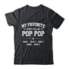Personalized Pop Pop With Kids Name My Favorite People Call Me Pop Pop Custom For Men Fathers Day Birthday Christmas Shirt & Hoodie | siriusteestore