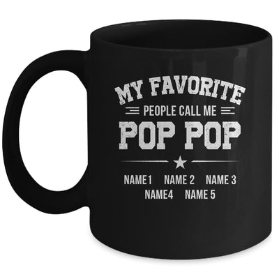 Personalized Pop Pop With Kids Name My Favorite People Call Me Pop Pop Custom For Men Fathers Day Birthday Christmas Mug | siriusteestore