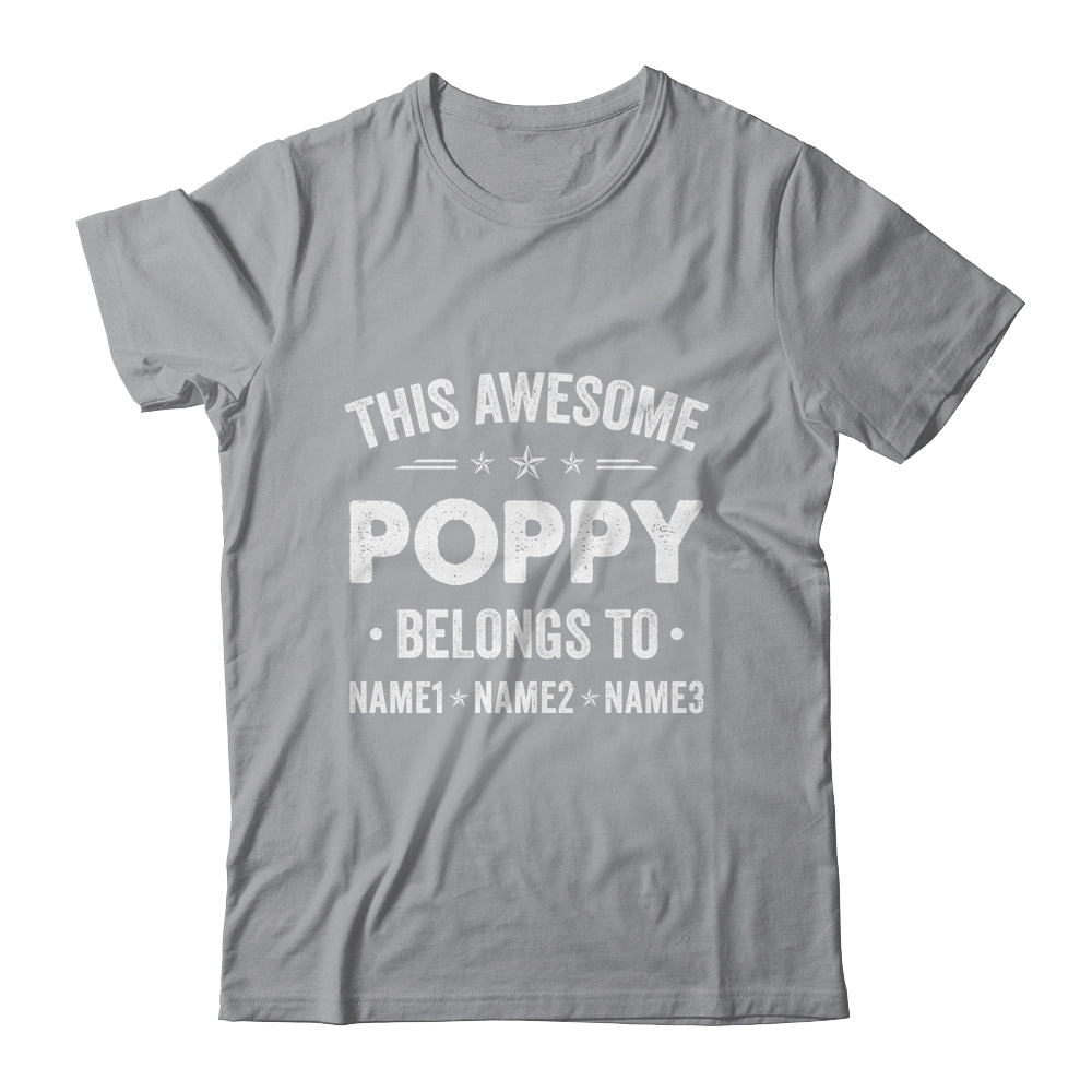 Personalized Poppy Custom Kids Name This Awesome Poppy Belongs To Poppy Fathers Day Birthday Christmas Shirt & Hoodie | siriusteestore