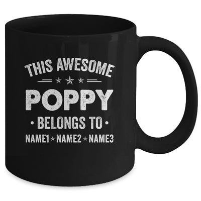 Personalized Poppy Custom Kids Name This Awesome Poppy Belongs To Poppy Fathers Day Birthday Christmas Mug | siriusteestore
