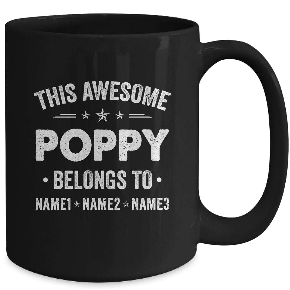 Personalized Poppy Custom Kids Name This Awesome Poppy Belongs To Poppy Fathers Day Birthday Christmas Mug | siriusteestore
