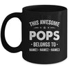 Personalized Pops Custom Kids Name This Awesome Pops Belongs To Pops Fathers Day Birthday Christmas Mug | siriusteestore