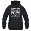 Personalized Pops With Kids Name My Favorite People Call Me Pops Custom For Men Fathers Day Birthday Christmas Shirt & Hoodie | siriusteestore