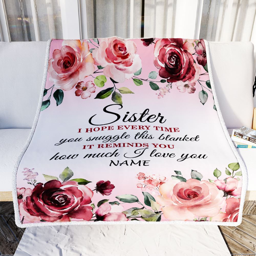 Personalized Sister Blanket From Brother Sister We Hope Every Time Rose Floral Sister Birthday Graduation Christmas Customized Bed Fleece Throw Blanket | siriusteestore