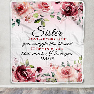 Personalized Sister Blanket From Brother Sister We Hope Every Time Rose Floral Sister Birthday Graduation Christmas Customized Bed Fleece Throw Blanket | siriusteestore