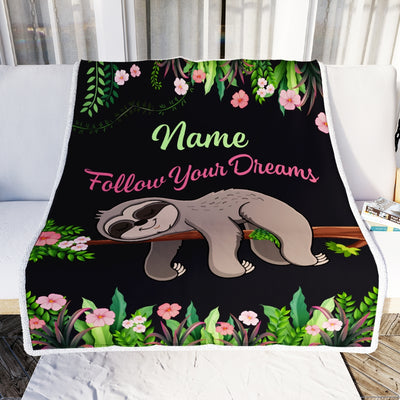 Personalized Sloth Blanket Follow Your Dream Sloth For Girls Kids Baby Newborn Daughter Granddaughter Niece Birthday Christmas Customized Fleece Throw Blanket | siriusteestore