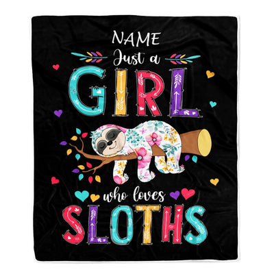 Personalized Sloth Blanket Just A Girl Who Loves Sloths For Girls Kids Daughter Granddaughter Niece Birthday Christmas Customized Fleece Throw Blanket | siriusteestore