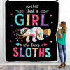 Personalized Sloth Blanket Just A Girl Who Loves Sloths For Girls Kids Daughter Granddaughter Niece Birthday Christmas Customized Fleece Throw Blanket | siriusteestore