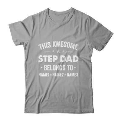 Personalized Step Dad Custom Kids Name This Awesome Stepdad Belongs To Dad Fathers Day Birthday Christmas Shirt & Hoodie | siriusteestore