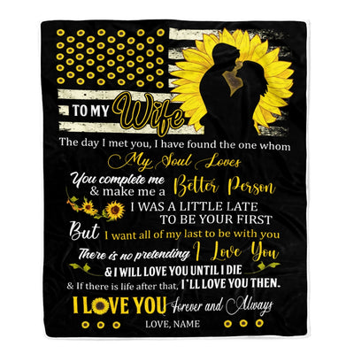 Personalized Sunflower to My Wife Blanket from Husband I Will Love You Until I die Wife Customized For Birthday Christmas Fleece Blanket | siriusteestore