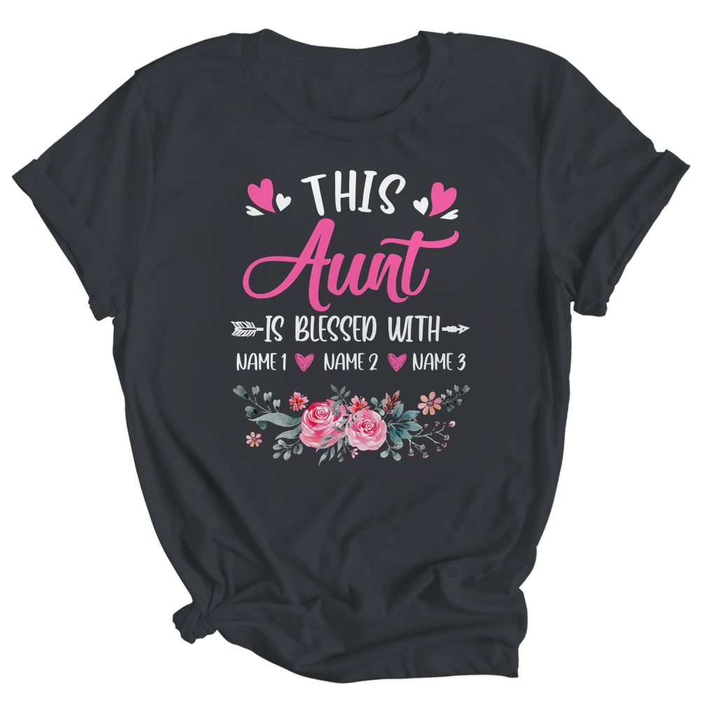 Personalized This Aunt Is Blessed With Kids Custom Aunt Name Flower Mothers Day Birthday Christmas Shirt & Tank Top | siriusteestore