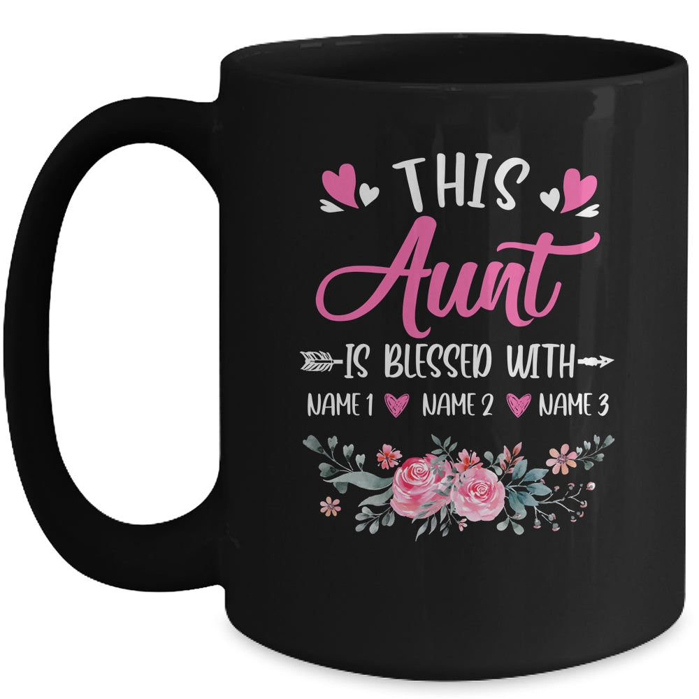 Personalized This Aunt Is Blessed With Kids Custom Aunt Name Flower Mothers Day Birthday Christmas Mug | siriusteestore