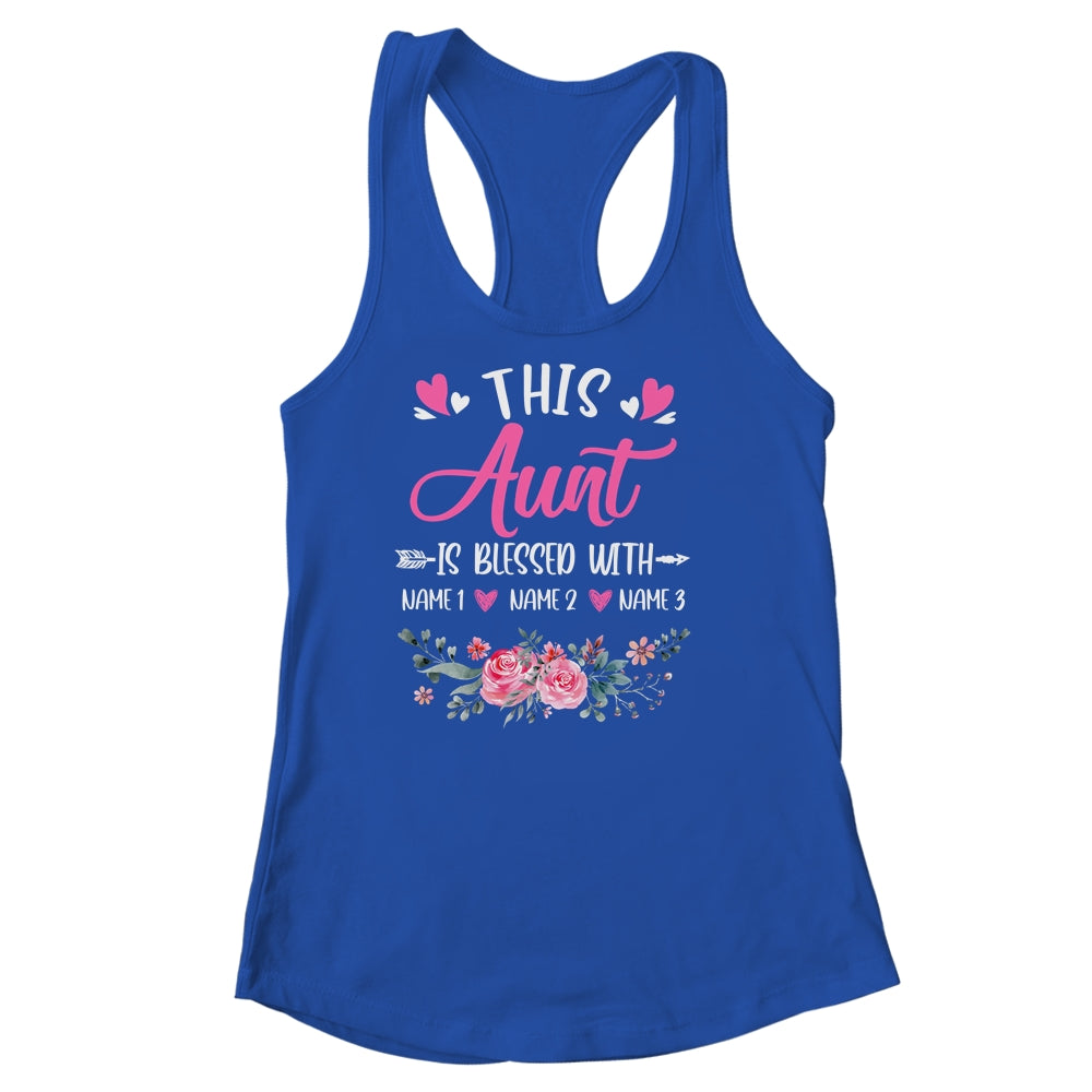 Personalized This Aunt Is Blessed With Kids Custom Aunt Name Flower Mothers Day Birthday Christmas Shirt & Tank Top | siriusteestore