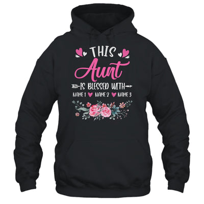 Personalized This Aunt Is Blessed With Kids Custom Aunt Name Flower Mothers Day Birthday Christmas Shirt & Tank Top | siriusteestore
