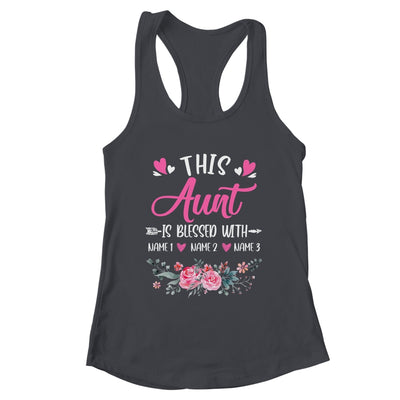 Personalized This Aunt Is Blessed With Kids Custom Aunt Name Flower Mothers Day Birthday Christmas