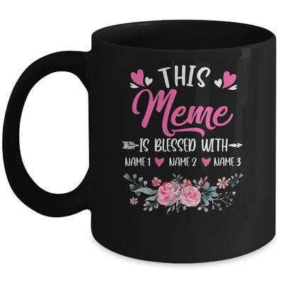 Personalized This Meme Is Blessed With Kids Custom Meme Name Flower Mothers Day Birthday Christmas Mug | siriusteestore