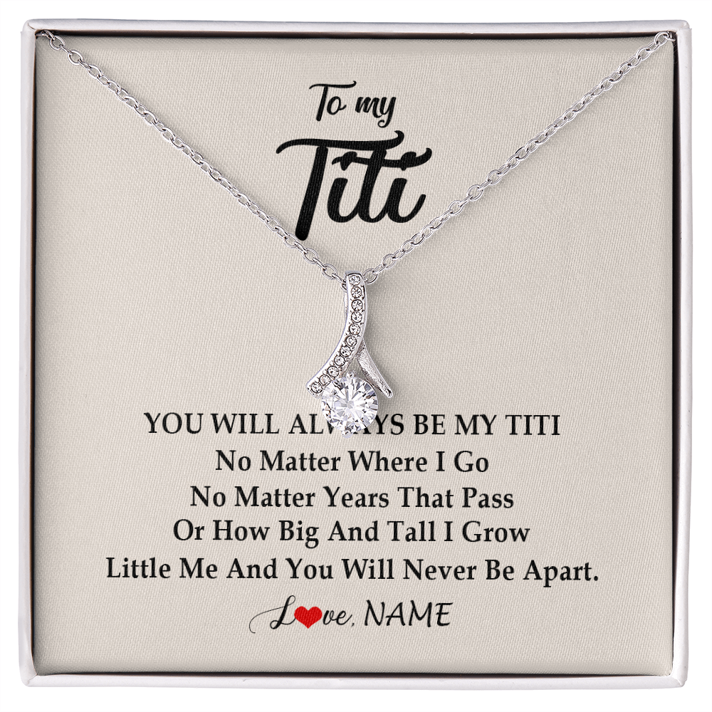Alluring Beauty Necklace | Personalized Titi Necklace From Niece Nephew You Will Always Be My Titi Birthday Mothers Day Christmas Customized Gift Box Message Card | siriusteestore