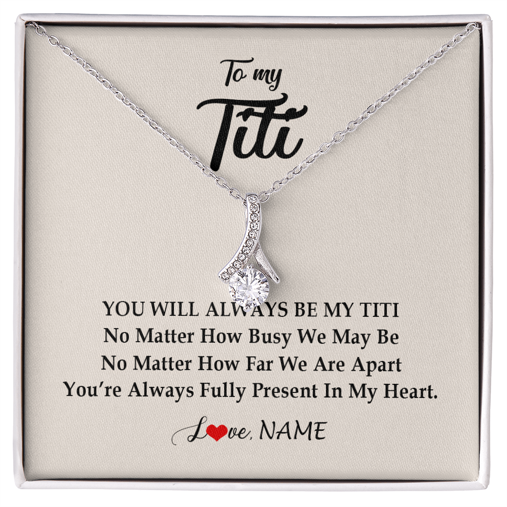 Alluring Beauty Necklace | Personalized Titi Necklace From Niece Nephew You're Always In My Heart Titi Birthday Mothers Day Christmas Jewelry Pendant Customized Gift Box Message Card | siriusteestore