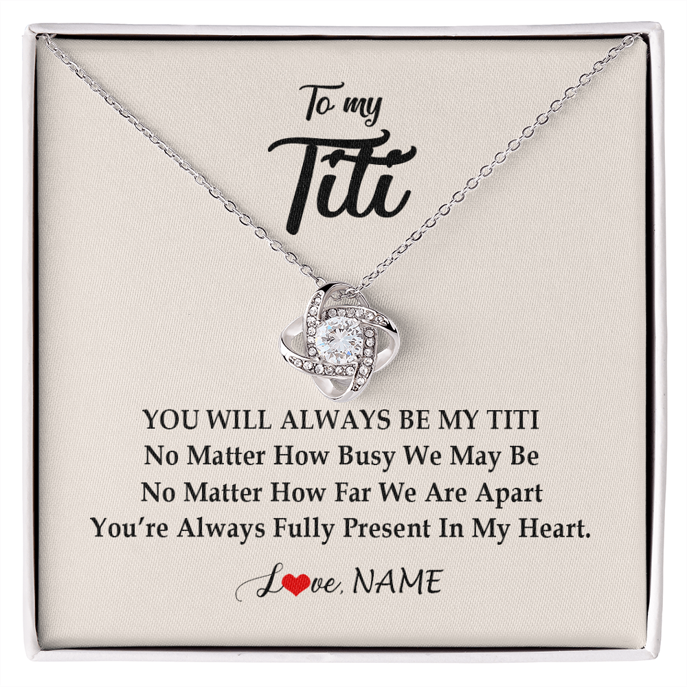 Love Knot Necklace | Personalized Titi Necklace From Niece Nephew You're Always In My Heart Titi Birthday Mothers Day Christmas Jewelry Pendant Customized Gift Box Message Card | siriusteestore