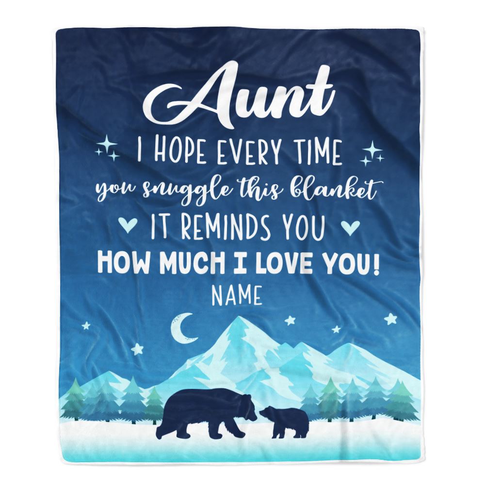 Personalized To My Aunt Blanket From Niece Nephew I Hope Every Time Bear Aunt Birthday Mothers Day Christmas Customized Fleece Throw Blanket | siriusteestore