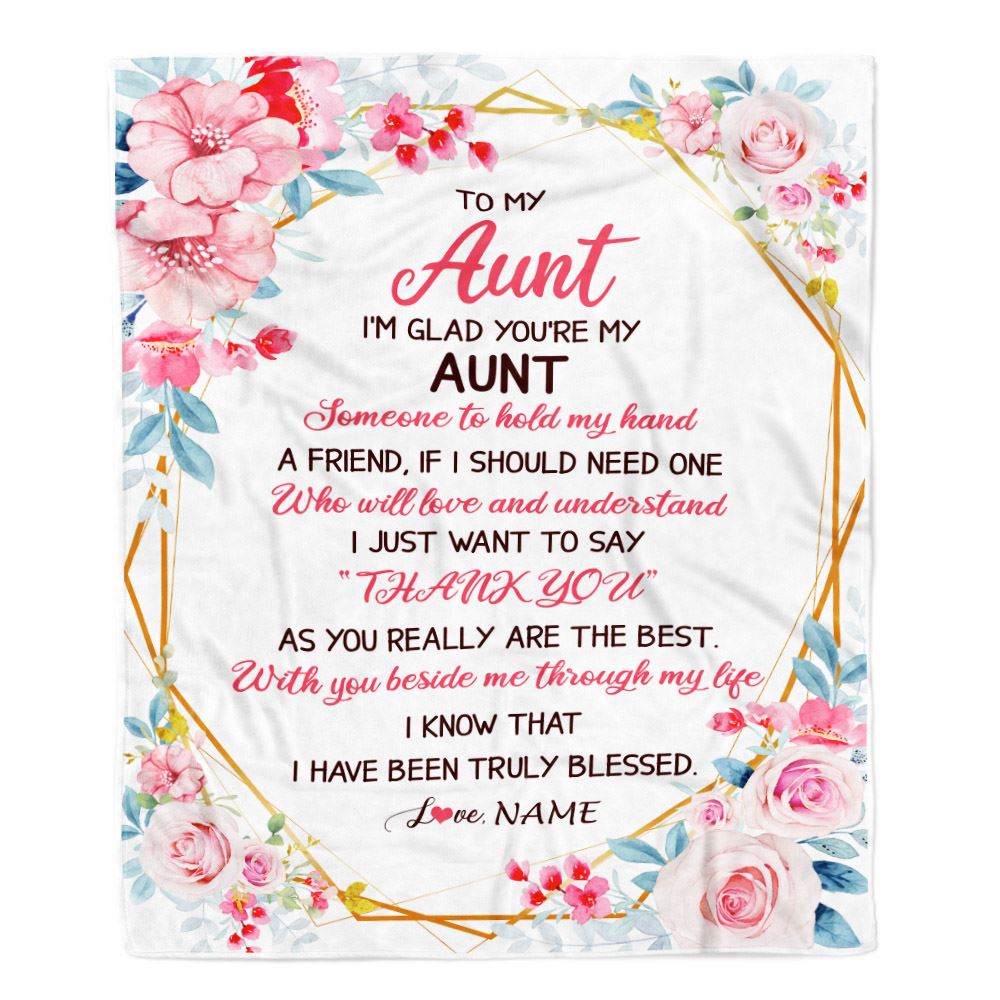 Personalized To My Aunt Blanket from Niece Nephew Floral I'm Glad You're My Aunt Birthday Mothers Day Thanksgiving Christmas Customized Fleece Throw Blanket | siriusteestore
