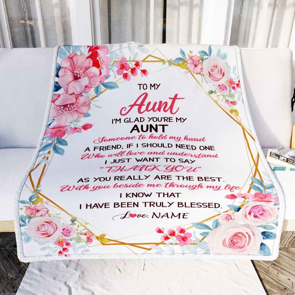 Personalized To My Aunt Blanket from Niece Nephew Floral I'm Glad You're My Aunt Birthday Mothers Day Thanksgiving Christmas Customized Fleece Throw Blanket | siriusteestore