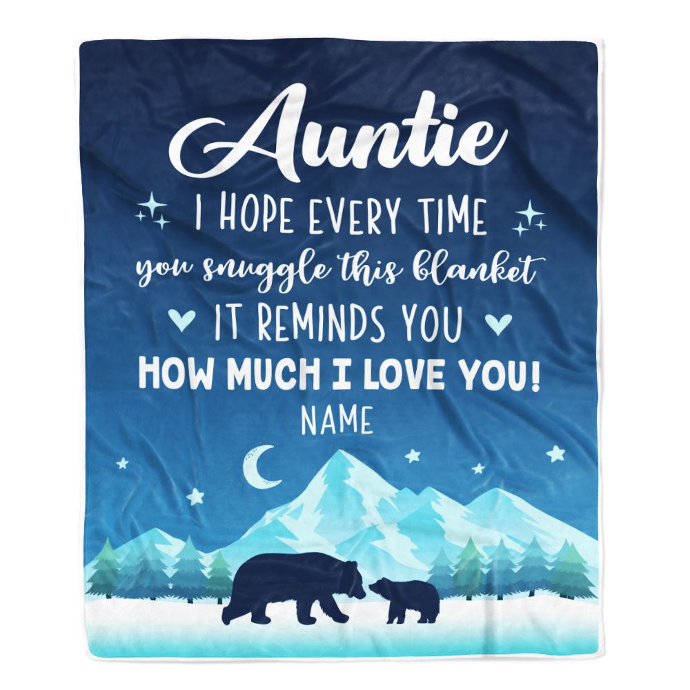 Personalized To My Auntie Blanket From Niece Nephew I Hope Every Time Bear Auntie Birthday Mothers Day Christmas Customized Fleece Throw Blanket | siriusteestore