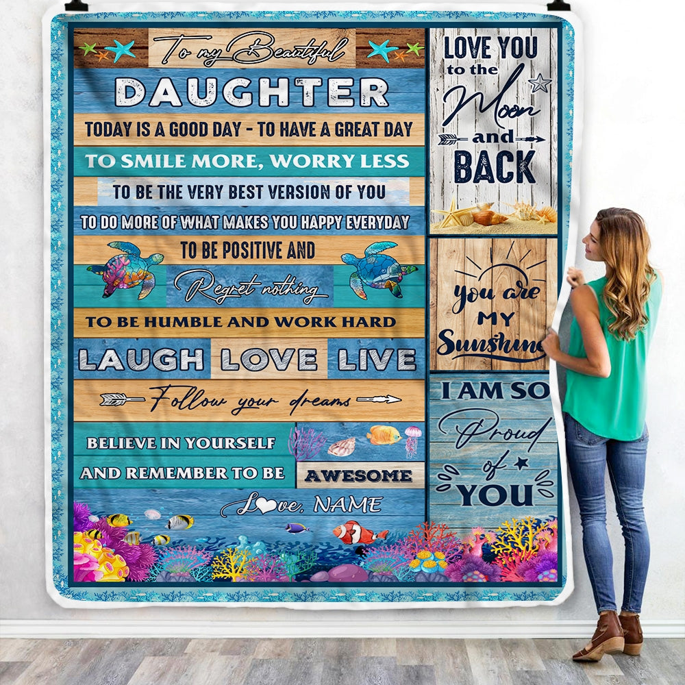 Personalized To My Beautiful Daughter Blanket from Mom Dad Sea Ocean Today Is A Good Day To Have A Great Day Birthday Christmas Customized Fleece Blanket | siriusteestore