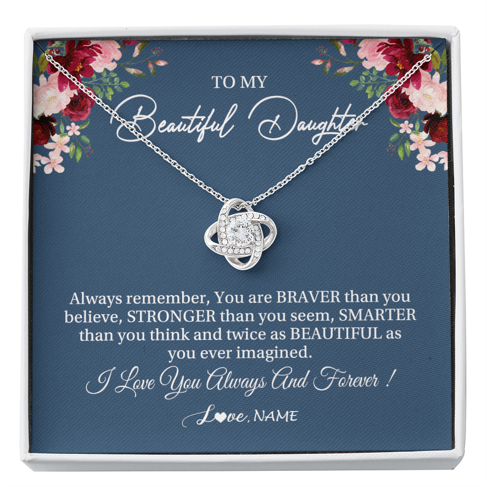 Love Knot Necklace | Personalized To My Beautiful Daughter Necklace From Dad Mom Braver Stronger Smarter Daughter Jewelry Birthday Graduation Christmas Customized Message Card | siriusteestore