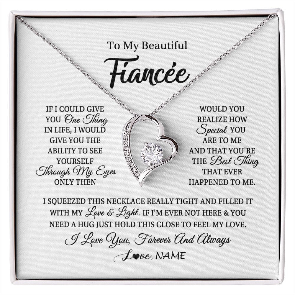 Forever Love Necklace | Personalized To My Beautiful Fiancee Necklace From Fiance If I Could Give You Fiancee Birthday Anniversary Christmas Jewelry Customized Gift Box Message Card | siriusteestore