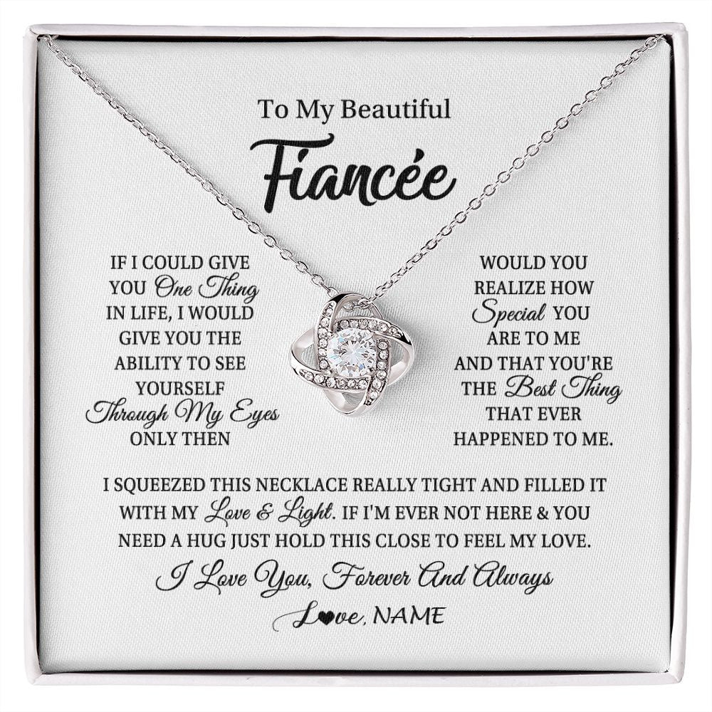 Love Knot Necklace | Personalized To My Beautiful Fiancee Necklace From Fiance If I Could Give You Fiancee Birthday Anniversary Christmas Jewelry Customized Gift Box Message Card | siriusteestore