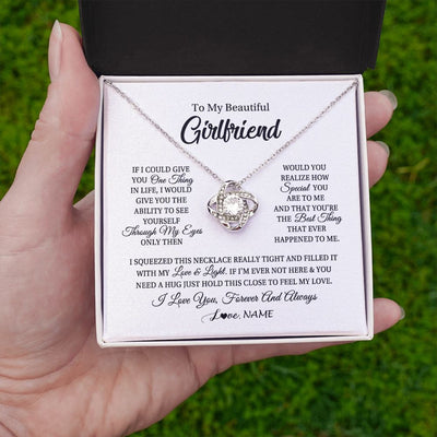 Love Knot Necklace | Personalized To My Beautiful Girlfriend Necklace From Boyfriend If I Could Give You Girlfriend Birthday Christmas Jewelry Customized Gift Box Message Card | siriusteestore