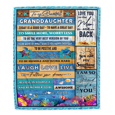 Personalized To My Beautiful Granddaughter Blanket from Grandma Sea Ocean Today Is A Good Day To Have A Great Day Birthday Christmas Customized Fleece Blanket | siriusteestore