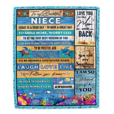 Personalized To My Beautiful Niece Blanket from Aunt Uncle Sea Ocean Today Is A Good Day To Have A Great Day Birthday Christmas Customized Fleece Blanket | siriusteestore
