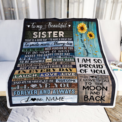 Personalized To My Beautiful Sister Blanket From Sister Brother Today Is A Good Day To Have A Great Day Wood Birthday Christmas Customized Fleece Blanket | siriusteestore